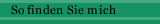 So finden Sie mich
